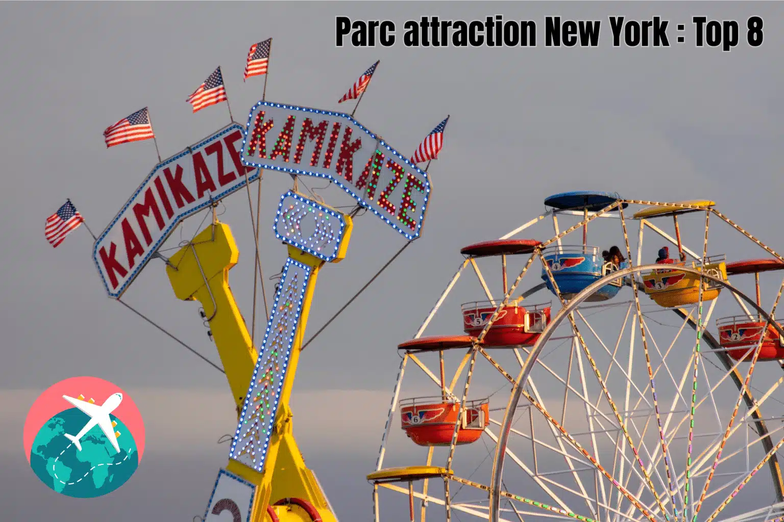 top 8 des parc attraction à new York et aux alentours