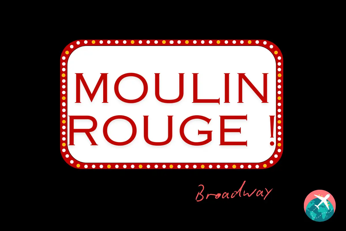 panneau du moulin rouge spectacle a new york broadway